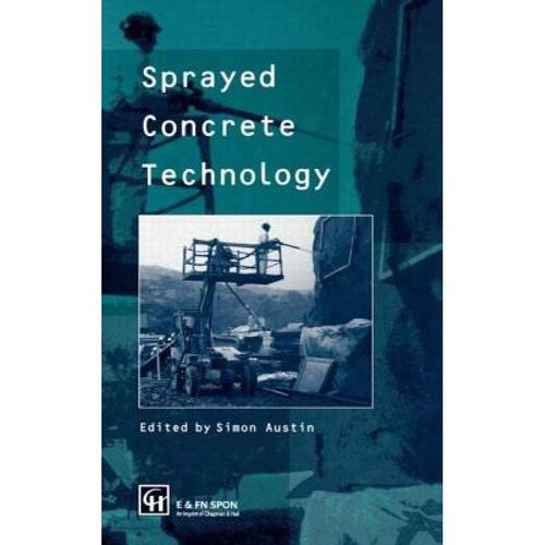 预订 sprayed concrete technology: the proceedings.