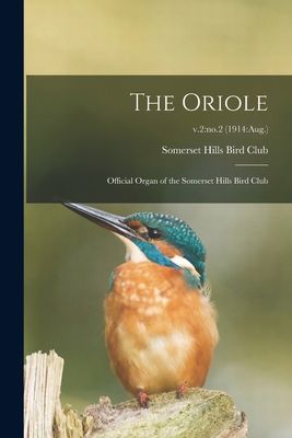 【预售】the oriole: official organ of the somerset hills bird