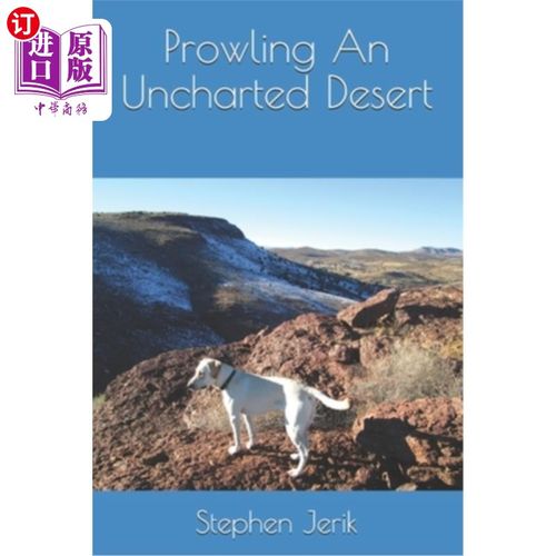 【中商海外直订】prowling an uncharted desert