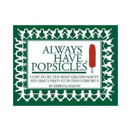 【预订】always have popsicles: the handbook to help you be