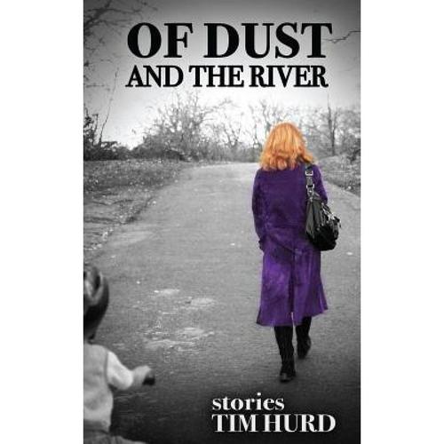 预订 of dust and the river [9781944533069]