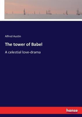 预订the tower of babel: a celestial love-drama