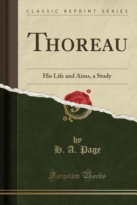 【预售】thoreau: his life and aims, a study (classic reprint)