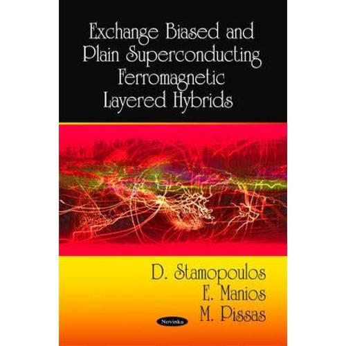 预订 exchange biased and plain supercondu. [9781606926437]