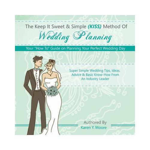 【预订】the keep it sweet & simple (kiss) method of wedding