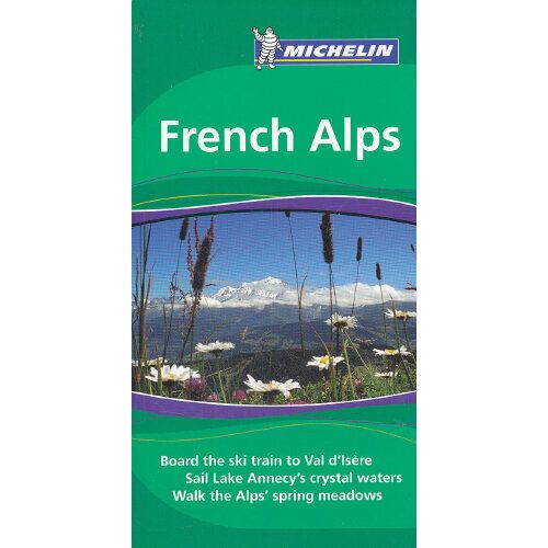 michelin green guide french alps(isbn=9781906261498)