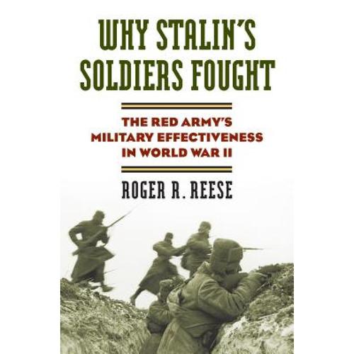 预订 why stalin"s soldiers fought: the re. [9780700617760]