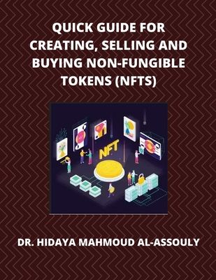 guide for creating, selling and buying non-fungible tokens (nfts