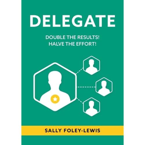预订 delegate: double the results! halve the effort!