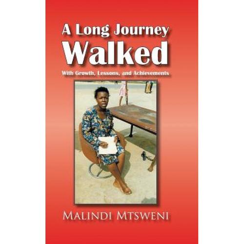 预订 a long journey walked: with growth, . [9781543742244]