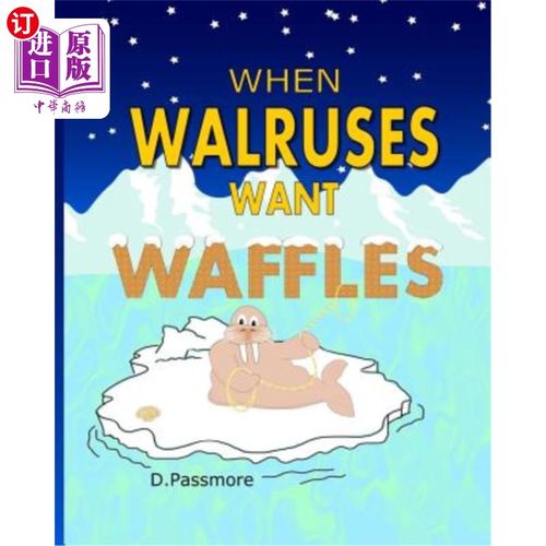 【中商海外直订】when walruses want waffles