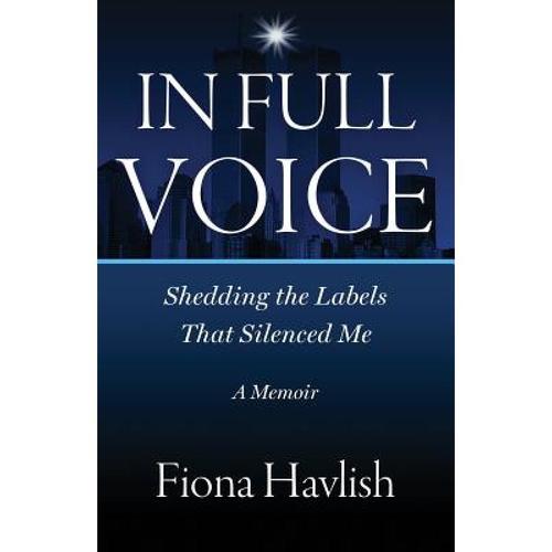 预订 in full voice: shedding the labels t. [9780990404705]