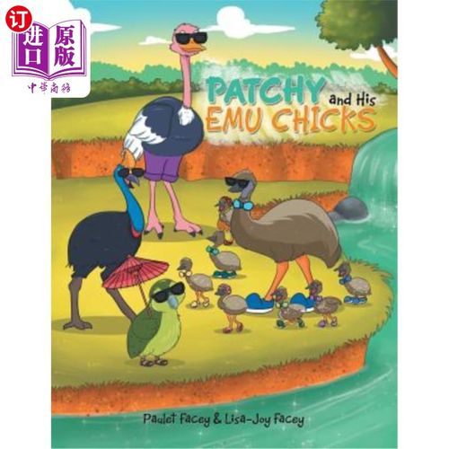 【中商海外直订】patchy and his emu chicks 帕奇和他的鸸鹋鸡