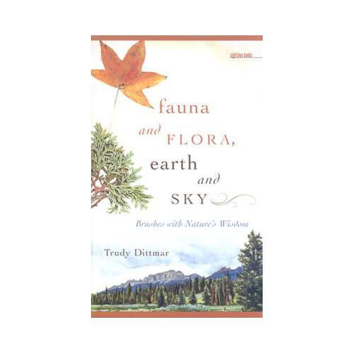 【预订】fauna and flora, earth and sky: brushes with nature"s
