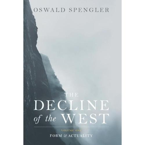 预订 the decline of the west: form and ac. [9781912975617]