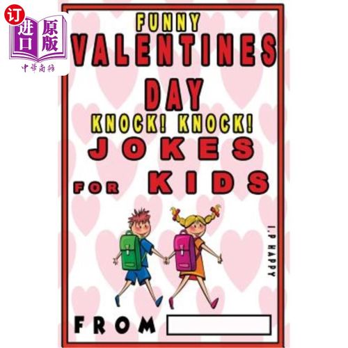海外直订funny valentine"s knock knock jokes for kids: 150