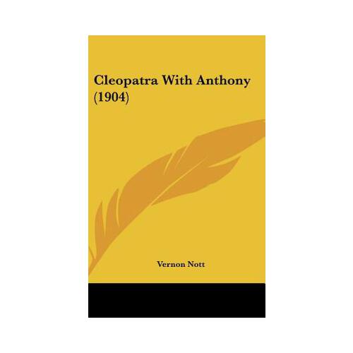 【预订】cleopatra with anthony (1904) 9781161990508