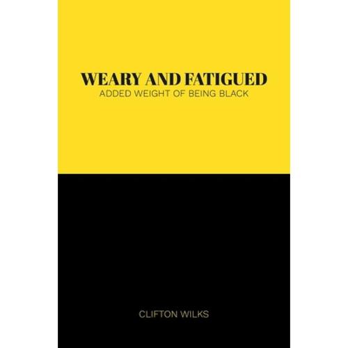 预订 weary and fatigued: added weight of being black