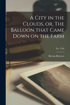 【预售】a city in the clouds, or, the balloon that came down on