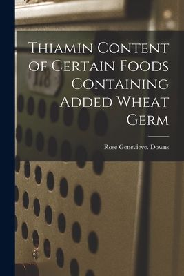 【预售】thiamin content of certain foods containing added wheat