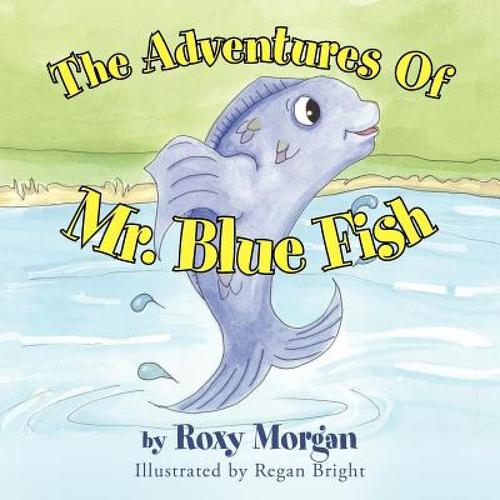 预订 the adventures of mr. blue fish [9781449729042]