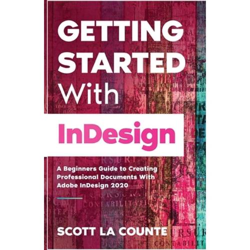 预订 getting started with indesign: a beginners g.