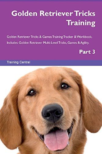 【预订】golden retriever tricks training gol.