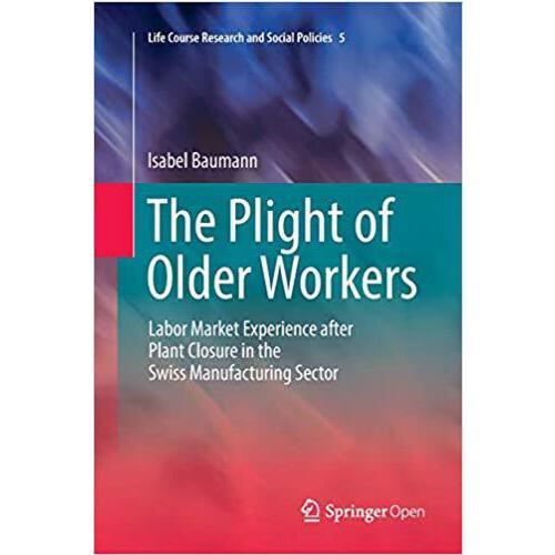 【预订】the plight of older workers: labor market experience
