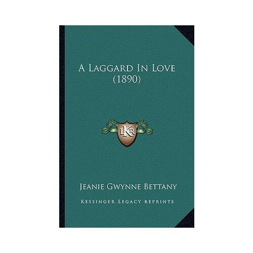 【预订】a laggard in love (1890) 9781164534617