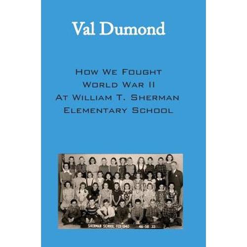 预订 how we fought world war ii at william t. she.