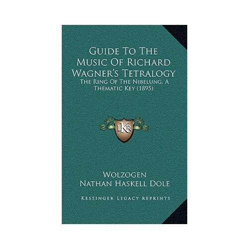 tetralogy,algal 【预订】guide to the music of richard wagner"s tetralogy: the