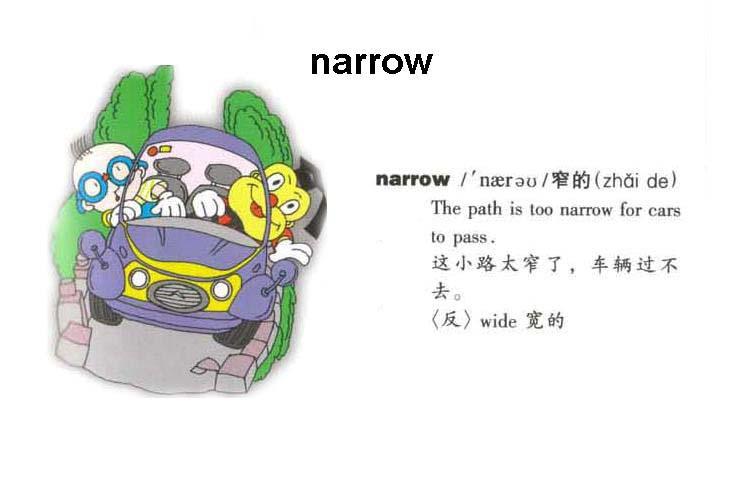 narrow