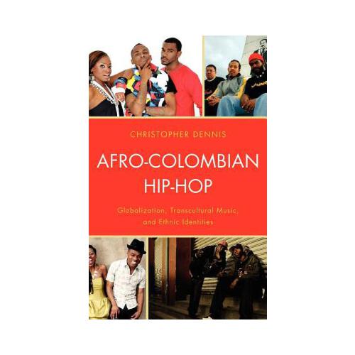 【预订】afro-colombian hip-hop: globalization, transcultural