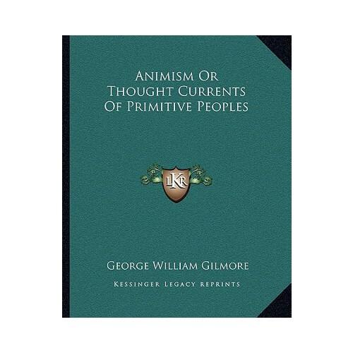 【预订】animism or thought currents of primitive peoples 9781