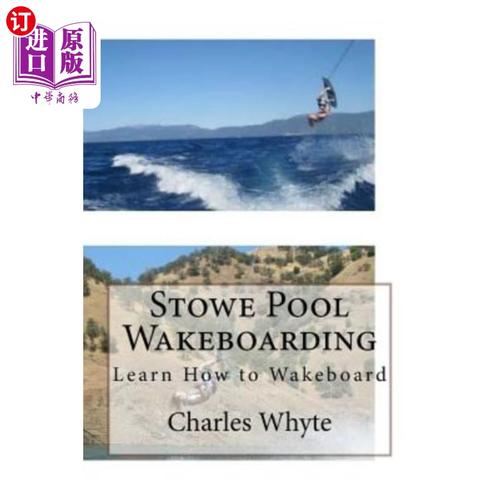 【中商海外直订】stowe pool wakeboarding: learn how to w.