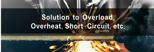 solution to overload, overheat, short-circuit, etc.