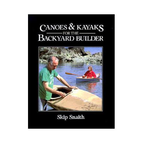 【预订】canoes and kayaks for the backyard builder