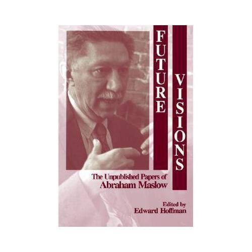 【预订】future visions: the unpublished papers of abraham maslow