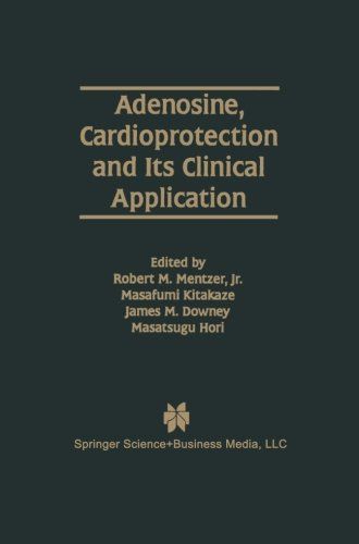 【预售】adenosine, cardioprotection and its clinical a.