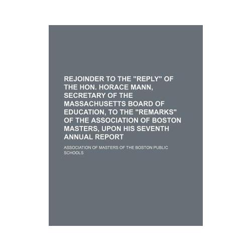 horace mann, secretary of the massachusett. 97811500880