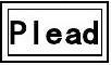 plead