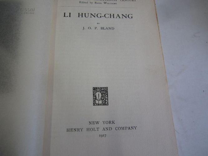 s大32开精装外文原版 李鸿章传 1917年版 品好 li hungchang 327页