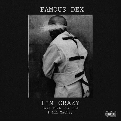 i"m crazy专辑_i"m crazyfamous dex_在线试听 - 虾米