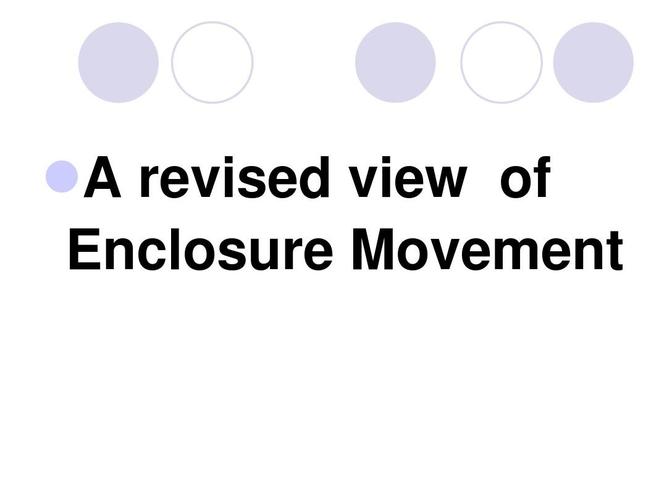 a revised view of enclosure movementppt