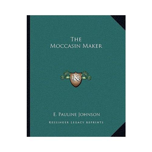 【预订】the moccasin maker 9781162702520