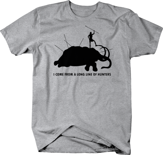 i come from long line of hunters wolly mammoth caveman tshirt