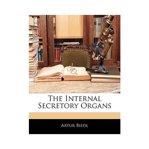 secretory,papain 【预订】the internal secretory organs 9781143580321