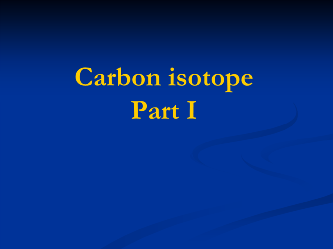 布朗大学同位素地球化学 carbonisotope(一).ppt