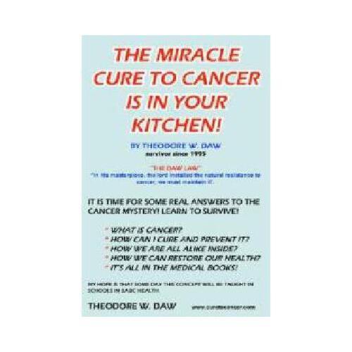 【预订】the miracle cure to cancer is in your kitchen!