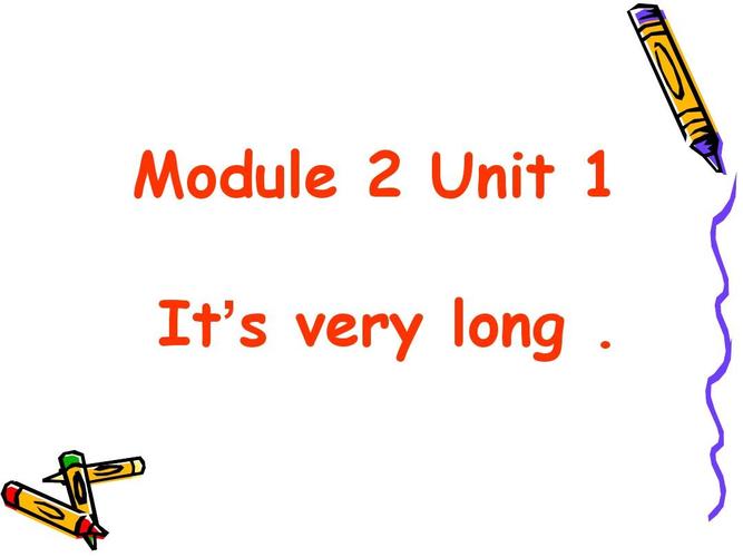 新标准英语第六册module2_unit1_its_very_longppt